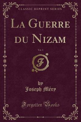 Book cover for La Guerre Du Nizam, Vol. 3 (Classic Reprint)