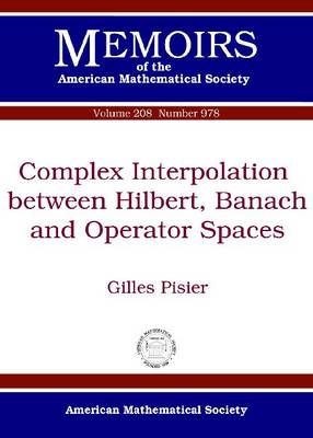 Book cover for Complex Interpolation between Hilbert, Banach and Operator Spaces