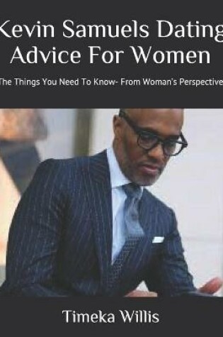 Cover of Kevin Samuels Dating Advice For Women