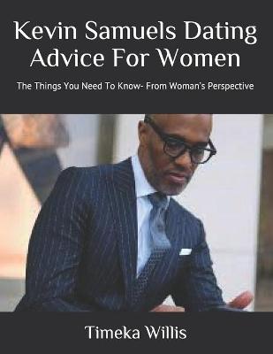 Book cover for Kevin Samuels Dating Advice For Women