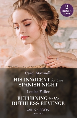 Book cover for His Innocent For One Spanish Night / Returning For His Ruthless Revenge