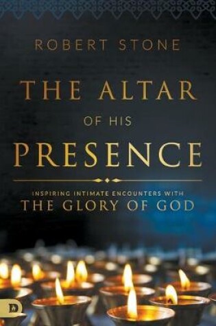 Cover of Altar Of His Presence, The