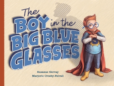 Book cover for The Boy in the Big Blue Glasses