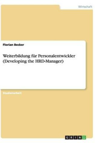 Cover of Weiterbildung Für Personalentwickler (Developing the Hrd-Manager)