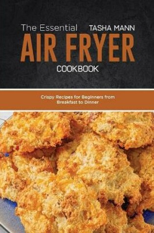 Cover of The Essential Air Fryer Cookbook