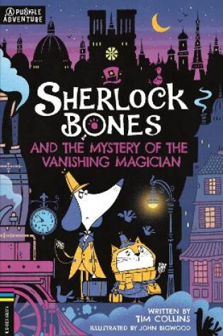 Cover of Sherlock Bones and the Mystery of the Vanishing Magician