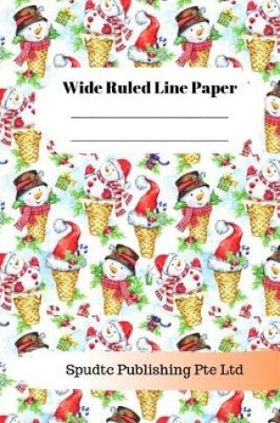 Cover of Cute Snowman Theme Wide Ruled Line Paper