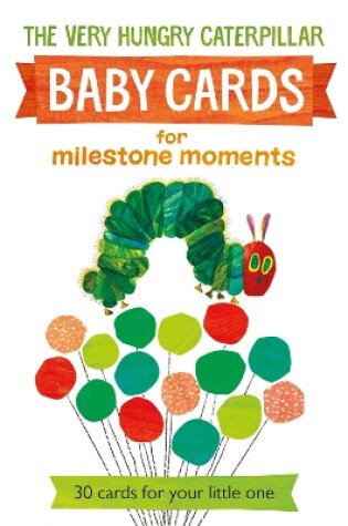 Cover of Very Hungry Caterpillar Baby Cards for Milestone Moments