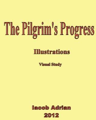 Book cover for The Pilgrim's Progress Illustrations Visual Study