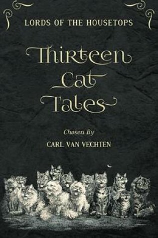 Cover of Lords of the Housetops: Thirteen Cat Tales