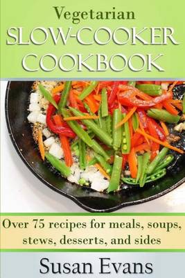 Book cover for Vegetarian Slow Cooker Cookbook