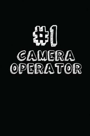 Cover of #1 Camera Operator