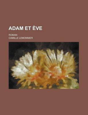 Book cover for Adam Et Ve; Roman