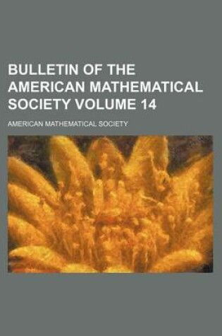 Cover of Bulletin of the American Mathematical Society Volume 14