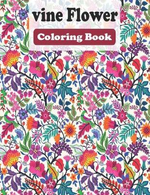 Book cover for vine Flower Coloring Book