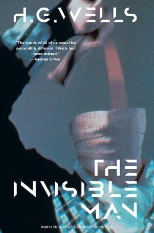Cover of The Invisible Man (Warbler Classics Annotated Edition)