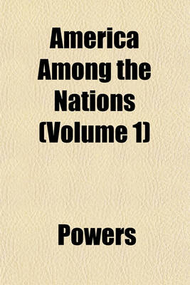 Book cover for America Among the Nations (Volume 1)