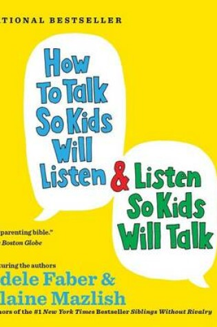 Cover of How to Talk So Kids Will Listen...And Listen So Kids Will Talk