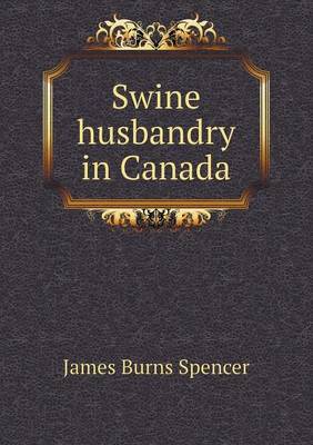 Book cover for Swine Husbandry in Canada