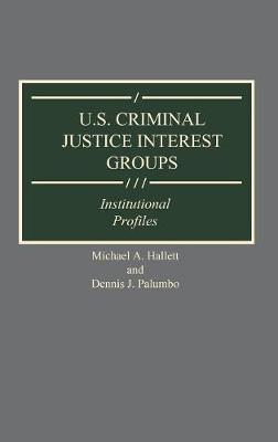 Book cover for U.S. Criminal Justice Interest Groups