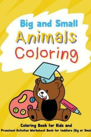 Cover of Big and Small Animals Coloring