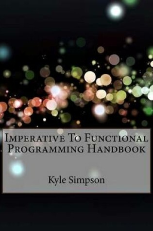 Cover of Imperative to Functional Programming Handbook