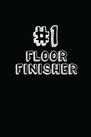 Cover of #1 Floor Finisher