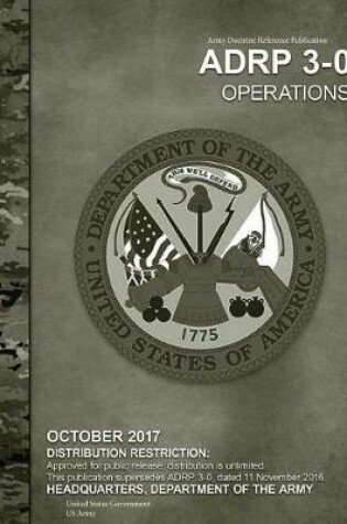 Cover of Army Doctrine Reference Publication ADRP 3-0 Operational October 2017