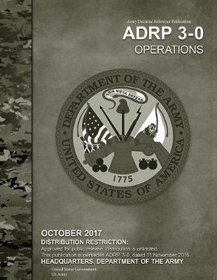 Book cover for Army Doctrine Reference Publication ADRP 3-0 Operational October 2017