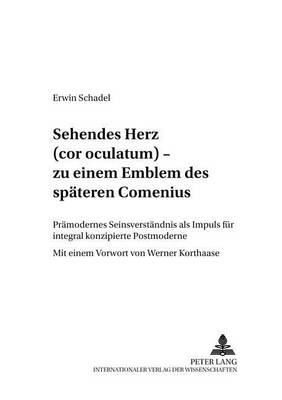 Book cover for "Sehendes Herz" (Cor Oculatum) - Zu Einem Emblem Des Spaeten Comenius