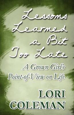 Book cover for Lessons Learned a Bit Too Late