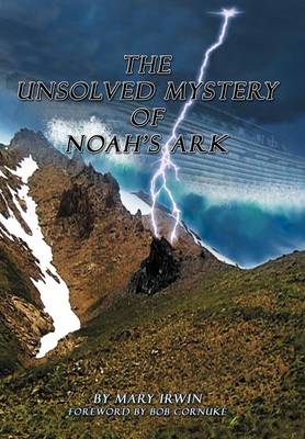 Book cover for The Unsolved Mystery of Noah's Ark