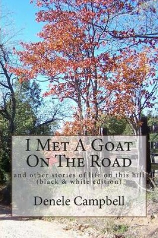 Cover of I Met a Goat on the Road (Black & White)