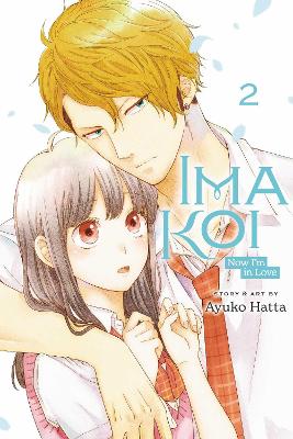 Book cover for Ima Koi: Now I'm in Love, Vol. 2