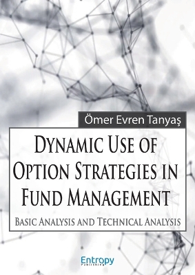 Cover of Dynamic Use of Option Strategies in Fund Management