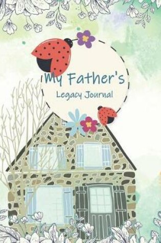 Cover of My Father's Legacy Journal