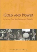 Book cover for Gold and Power in Ancient Costa Rica, Panama and Colombia