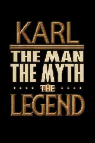 Cover of Karl The Man The Myth The Legend