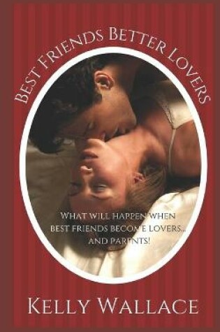 Cover of Best Friends Better Lovers