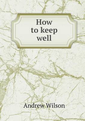 Book cover for How to Keep Well