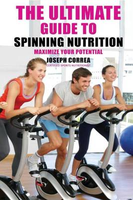 Book cover for The Ultimate Guide to Spinning Nutrition