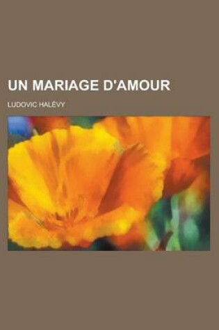 Cover of Un Mariage D'Amour