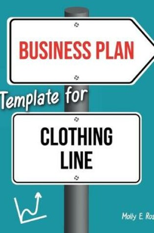 Cover of Business Plan Template For Clothing Line