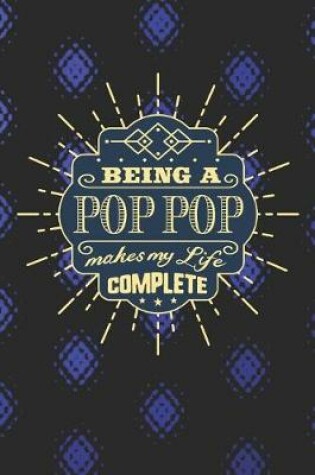 Cover of Being a Pop Pop Make My Life Complete