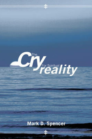 Cover of The Cry for Spiritual Reality
