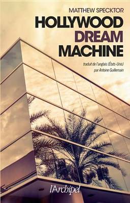 Book cover for Hollywood Dream Machine