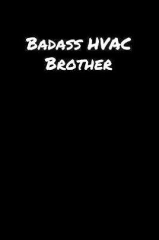 Cover of Badass Hvac Brother