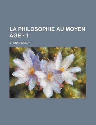 Book cover for La Philosophie Au Moyen Age (1 )