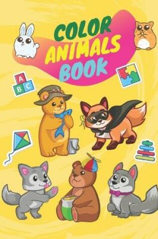 Cover of Color animals book