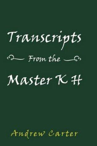 Cover of Transcripts From the Master K H